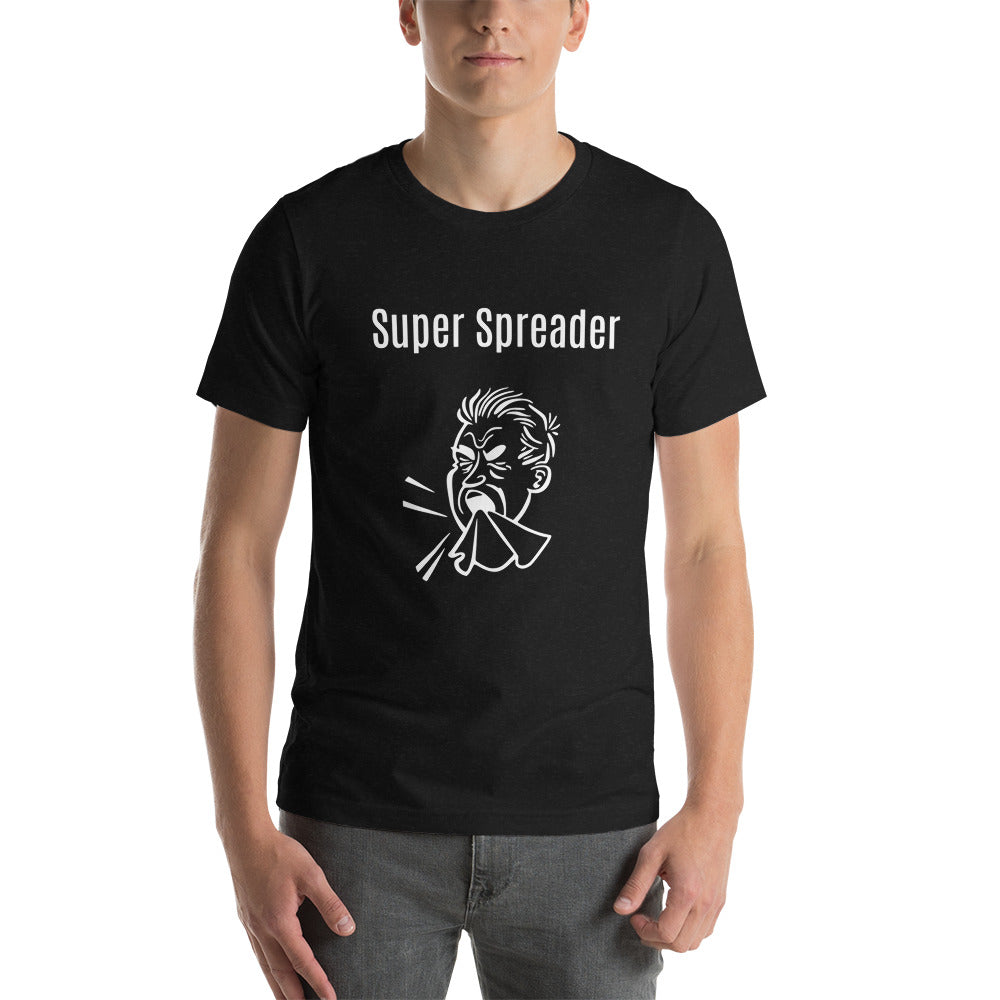 super spreader Short-Sleeve Unisex T-Shirt